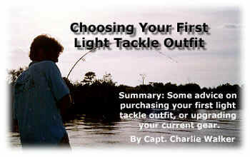 Choosing Your First Light Tackle Outfit