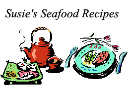 Susie's Seafood Recipes